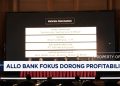 Dividen Rp287,28 Miliar Ditetapkan oleh Allo Bank